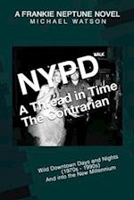 NYPD - A Thread in Time: The Contrarian 