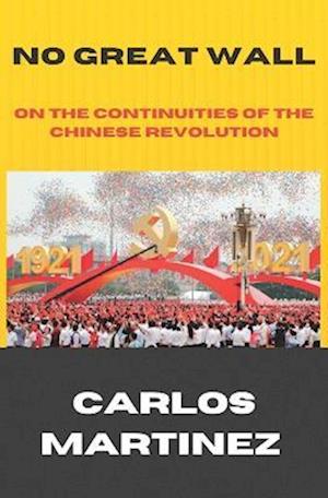 No Great Wall: On The Continuities of the Chinese Revolution