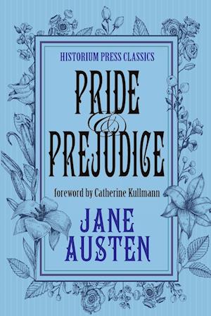 Pride and Prejudice (Historium Press Classics)