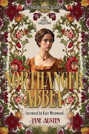 Northanger Abbey (Historium Press Classics)