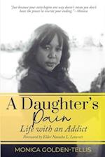 A Daughter's Pain: Life with an Addict 