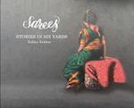 Sarees: Stories in Six Yards 