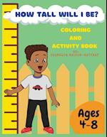 How Tall Will I Be? Coloring and Activity Book 