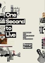 One Second to Live: Photography, Film and the Corporeal in an Age of Extremes 