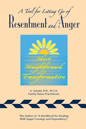 A TOOL FOR LETTING GO OF RESENTMENT AND ANGER