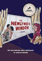 The Newlywed's Window: The 2022 Mukana Press Anthology Of African Writing 