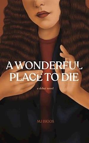 A Wonderful Place To Die