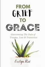 From Grief to Grace