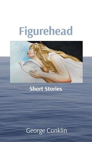 Figurehead: Short Stories