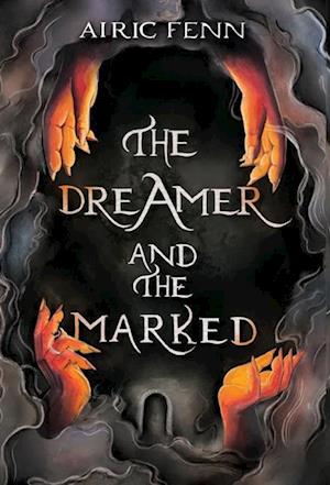 The Dreamer and the Marked