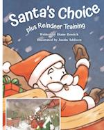 Santa's Choice and Reindeer Training 