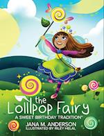The Lollipop Fairy, A Sweet Birthday Tradition 