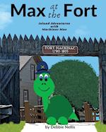 Max At The Fort: Island Adventures With Mackinac Max 