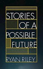 Stories of a Possible Future 