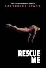 Rescue Me: A Powerful Memoir by an Olympian 
