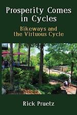 Prosperity Comes in Cycles: Bikeways and the Virtuous Cycle 