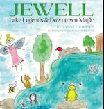 Jewell Lake Legends & Downtown Magic 