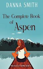 The Complete Book of Aspen: A Novel 