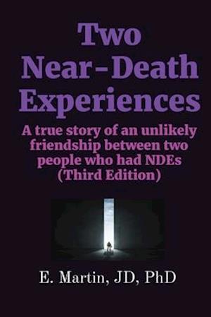 Two Near-Death Experiences