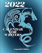 2022 Calendar For Writers Expanded Edition 