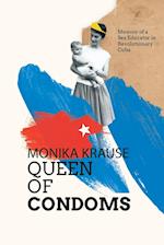 Monika Krause, Queen of Condoms