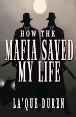 How the Mafia Saved My Life 