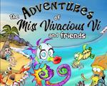 The Adventures of Miss vivacious vi and Friends: THE PREDICAMENT IN THE BAY 