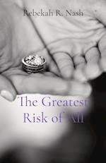 The Greatest Risk of All 