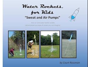 Water Rockets, for Kids