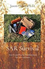 SAR Survival: Search and Rescue Fundamentals for the Outdoors 