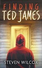 Finding Ted James 