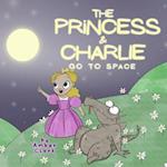 The Princess and Charlie Go to Space 