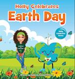 Holly Celebrates Earth Day 