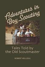 Adventures in Boy Scouting