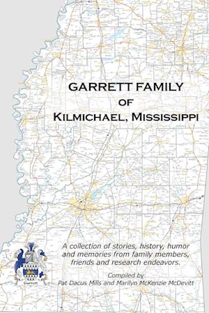 GARRETT FAMILY OF KILMICHAEL, MISSISSIPPI