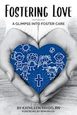 Fostering Love: A Glimpse Into Foster Care 