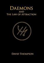 Daemons and The Law of Attraction: Modern Methods of Manifestation 