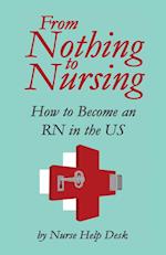 From Nothing to Nursing