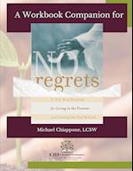 A Workbook Companion | No Regrets