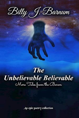 The Unbelievable Believable More Tales from the Baron