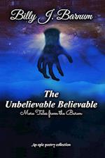 The Unbelievable Believable More Tales from the Baron