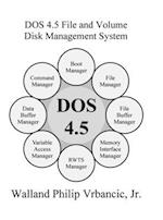 DOS 4.5 File and Volume Disk Management System 