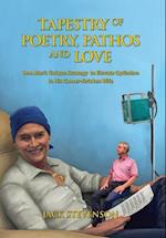 Tapestry of Poetry, Pathos and Love