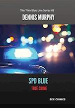 SPD Blue - True Crime: Sex Crimes 