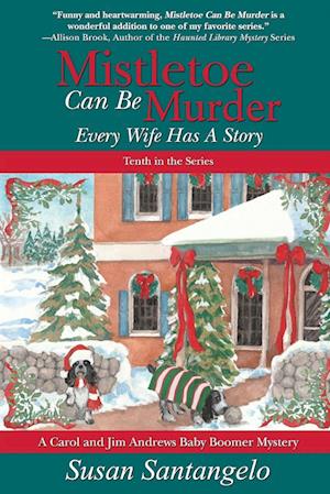 Mistletoe Can Be Murder: Every Wife Has a Story