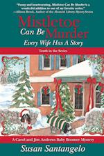 Mistletoe Can Be Murder: Every Wife Has a Story 