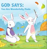 God Says You Are Wonderfully Made