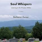 Soul Whispers: Listening to the Wisdom Within 