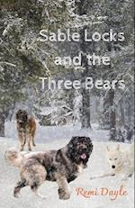 Sable Locks and the Three Bears