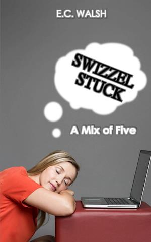 Swizzel Stuck